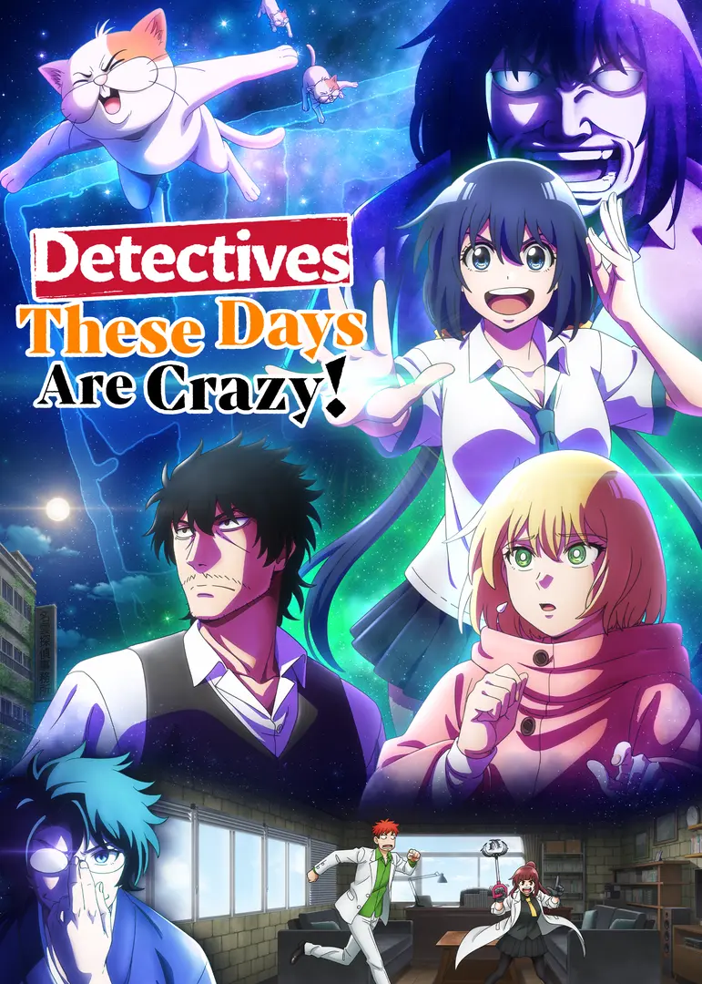 Detectives These Days Are Crazy! Epizoda 1